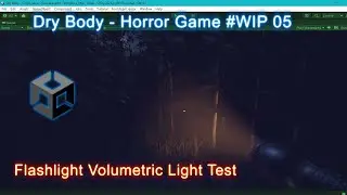 Unity Flashlight Volumetric Light Test - Corpo Seco - Unity Horror Game 
