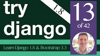 Try Django 1.8 Tutorial - 13 of 42  - View & Template Context -  Learn Django