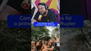 Com quantos anos foi o primeiro beijo do Ruyter #ruyter