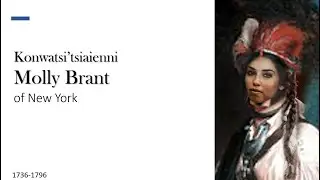 Molly Brant or Konwa'tsitsianni of 1776