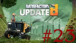 Satisfactory Update 8