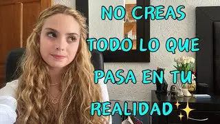 NO TODO EN TU REALIDAD ES VERDAD