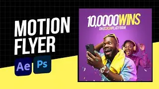 Motion Flyer Design in Photoshop & After Effects – Beginner to Pro