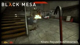 Kinetic Repulsion Achievement - Black Mesa