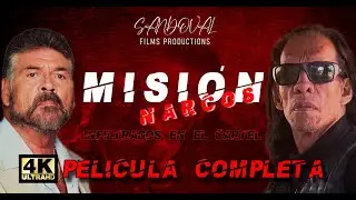 ESTRENO 🎬 MISION NARCOS Pelicula completa #cinemexicano #peliculacompleta2023