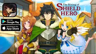Shield Hero RISE (CN) | The Rising of the Shield Hero Official Game for Android & iOS