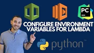 Configure and Retrieve Environment Variables for Lambda with Pycharm leveraging CloudFormation