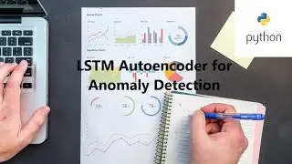 LSTM Autoencoder for Anomaly Detection (Python)