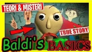 CERITA SEBENARNYA DIBALIK BALDI'S BASICS - JANGAN MAIN GAME INI BERBAHAYA !!!!!!
