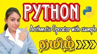 Arithmetic Operator in Python|Operators in Python|Python Tutorial for beginners in Tamil 