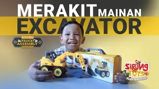 MERAKIT MAINAN EXCAVATOR   |  DIY TRUCK ASSEMBLY  | SIRUNG TOYS