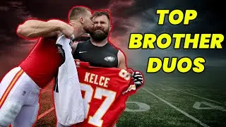NFL Top 5 Brother Duos 21st Century