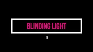 The Weeknd - Blinding Lights (Cover by Loi Lyrics)