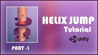 Helix Jump in Unity Part 1 Generate Helix tower