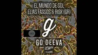 Elias Fassos, RisK (Gr) _ El Mundo De Sol (Extended Mix)