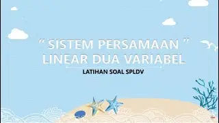 SPLDV (LATIHAN SOAL) || MATEMATIKA 8 SMP