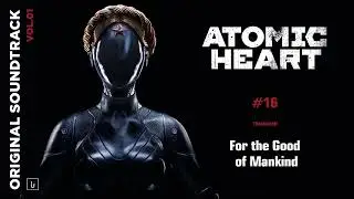 Atomic Heart: For the Good of Mankind | Geoffplaysguitar (Game Soundtrack)