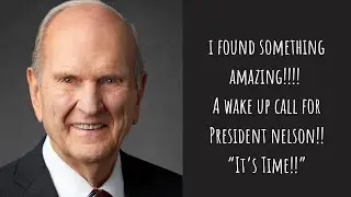 ⏰ "It's Time!" - President Nelson's Prophetic Call and his Urgency for the Second Coming!!