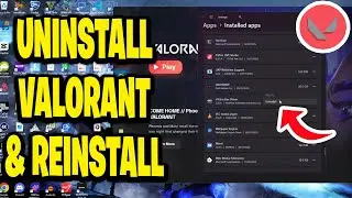 How To Uninstall Valorant And Reinstall