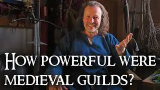Unlocking the MYSTERY of Medieval GUILDS