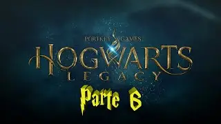 Hogwarts Legacy | #6 Nos colamos en la sección prohibida