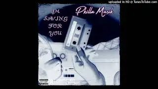Pkilla Musik - I'm Saving For You