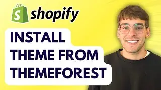 How to Install Shopify Theme from Themeforest [2026 Full Guide]