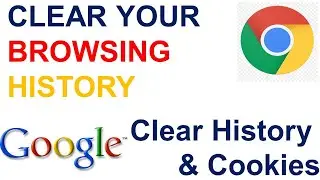 HOW TO CLEAR BROWSING HISTORY  FROM GOOGLE CHROME! Delete Browsing History from your computer/mobile