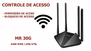 Controle de Acesso Wi-Fi MERCUSYS MR30G