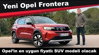 İLK SÜRÜŞ: Yeni Opel Frontera
