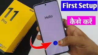 realme 11 pro 5g ka setup kaise kare | realme 11 pro ko first time chalu kaise kare | realme 11 pro
