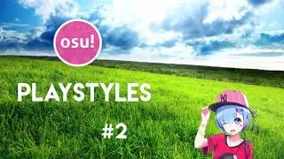 osu! Playstyles #2
