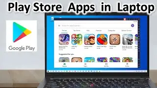 How to Download Install Play Store Apps in laptop | Install Android Play Store Apps in Computer