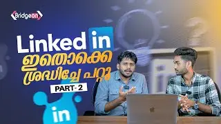 COMPLETE LINKEDIN PROFILE TUTORIAL -PART 2 | PROFILE BUILDING SERIES | MALAYALAM