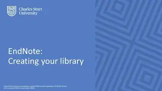 EndNote: Creating your library