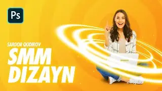 Photoshopda SMM dizayn tayyorlash | Social Media Design | Photoshop darslari | Фотошоп дарслари