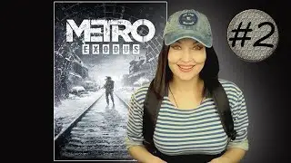 Стрим - РЕВАНШ ★ Metro Exodus Прохождение #2