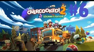 Overcooked 2 - Parte 6 - Modo Historia - te caiste?