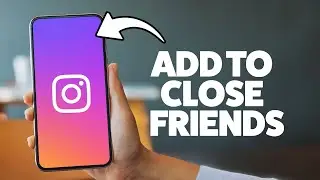 How To Add Someone To Close Friends On Instagram 2026 (iPhone & Android)
