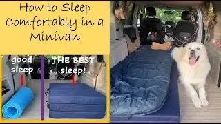 How I Sleep Comfortably in a Minivan