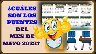 ¿CUÁLES SON LOS PUENTES DEL MES DE MAYO DEL 2023?
