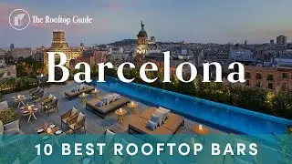 10 Best Rooftop Bars in Barcelona - 2025