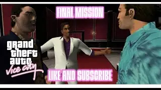 Gta Vice City Final Mission