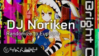 DJ Noriken - Randomize to Euphoria