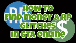 How To Find Money & RP Glitches in GTA Online, GTA Online RP Glitch, GTA Online Money Glitch