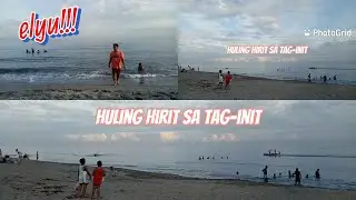 HULING HIRIT SA TAG-INIT...#summer #fyp #beach #launion #elyu