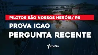 Pergunta recente no teste ICAO - PilotO RS