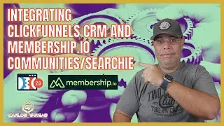 Integrating Clickfunnels CRM and Membership.io