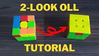 2-LOOK OLL TUTORIAL | Rubik's Cube CFOP Method | Advanced Tutorial | With Finger Tricks