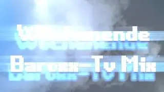 Wochenende [Baroxx-Tv Mix]